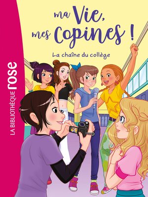 cover image of Ma vie, mes copines 32--La chaîne du collège